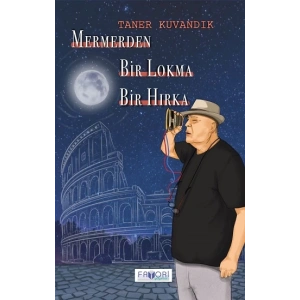 Mermerden Bir Lokma Bir Hırka