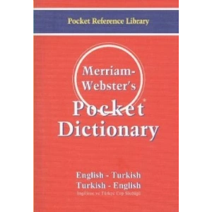 Merriam - Webster’s Pocket Dictionary / English - Turkish / Turkish - English