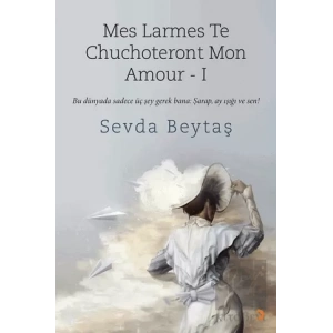 Mes Larmes Te Chuchoteront Mon Amour 1