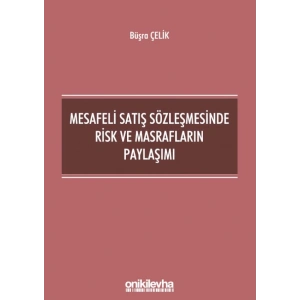Mesafeli Satış Sözleşmesinde Risk ve Masrafların Paylaşımı