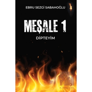 Meşale 1 Dipteyim