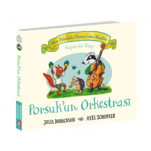 Meşe Palamudu Ormanı’ndan Masallar – Porsuk’un Orkestrası – Kapakçıklı Kitap