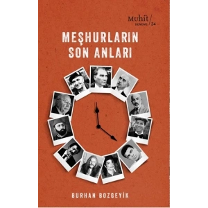 Meşhurların Son Anları