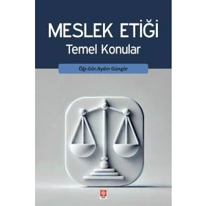 Meslek Etiği Temel Konular Aydın Güngör