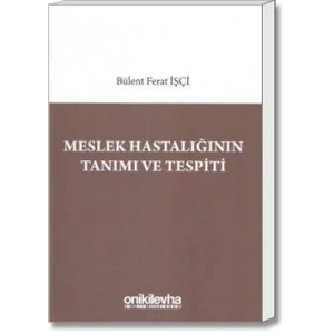 Meslek Hastalığının Tanımı ve Tespiti