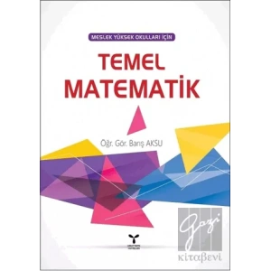 Meslek Yüksek Okulları İçin Temel Matematik