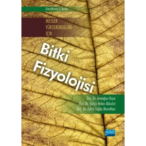 Meslek Yüksekokulları İçin BİTKİ FİZYOLOJİSİ