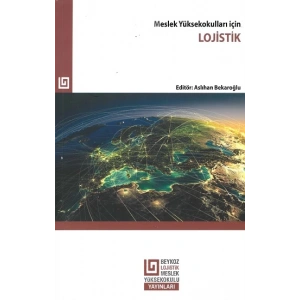 Meslek Yüksekokulları İçin Lojistik
