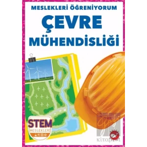 Meslekleri Öğreniyorum - Çevre Mühendisliği Stem Meslekleri