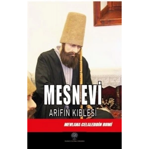 Mesnevi -  Arifin Kıblesi (Altıncı Defter)