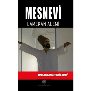 Mesnevi - Lamekan Alemi (Üçüncü Defter)