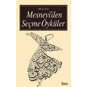 Mesnevi’den Seçme Öyküler