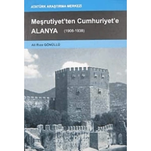 Meşrutiyetten Cumhuriyete Alanya