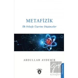 Metafizik-ilk Felsefe Üzerine Düşünceler