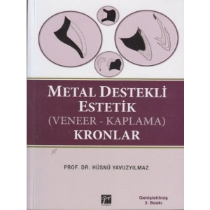 Metal Destekli Estetik (Veneer-Kaplama) Kronlar - Prof. Dr. Hüsnü Yavuzyılmaz