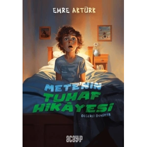 Mete’nin Tuhaf Hikayesi