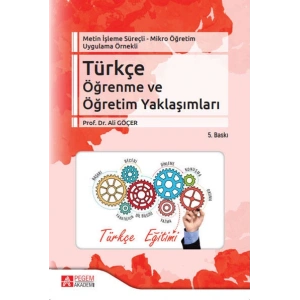Metin İşleme Süreçli - Mikro Öğretim Uygulama Örnekli - Türkçe Öğrenme ve Öğretim Yaklaşımları