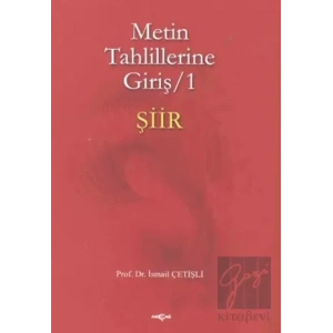 Metin Tahlillerine Giriş 1 - Şiir