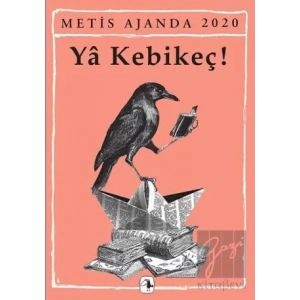 Metis Ajanda 2020: Ya Kebikeç