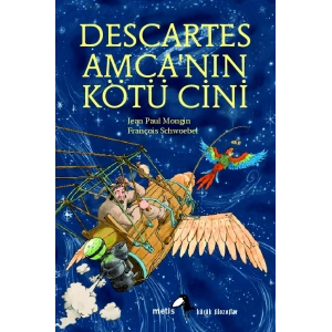 Metis Küçük Filozoflar Serisi 02 - Descartes Amcanın Kötü Cini