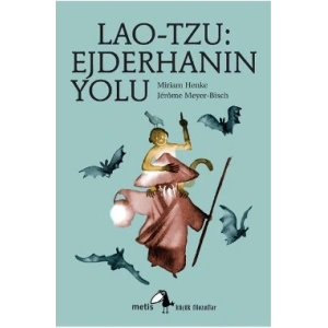 Metis Küçük Filozoflar Serisi 05 - Lao-Tzu: Ejderhanın Yolu