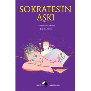 Metis Küçük Filozoflar Serisi 11 - Sokratesin Aşkı