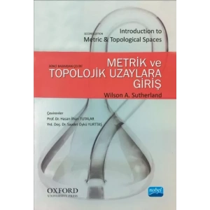 METRİK VE TOPOLOJİK UZAYLARA GİRİŞ - Introduction to Metric & Topological Spaces