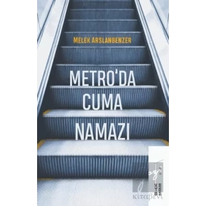 Metro’da Cuma Namazı