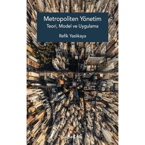 Metropoliten Yönetim Teori, Model ve Uygulama