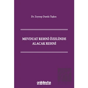 Mevduat Rehni Özelinde Alacak Rehni