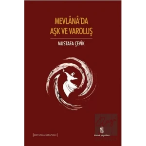 Mevlanada Aşk ve Varoluş