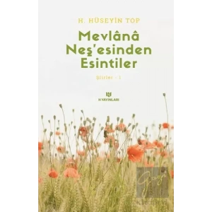 Mevlana Neş’esinden Esintiler