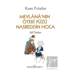 Mevlananın Öteki Yüzü Nasreddin Hoca