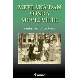 Mevlana’dan Sonra Mevlevilik