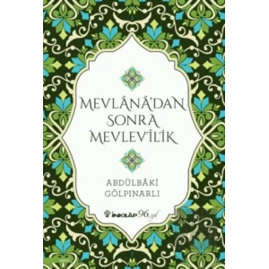 Mevlana’dan Sonra Mevlevilik