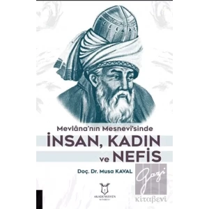 Mevlana’nın Mesnevi’sinde İnsan, Kadın ve Nefis