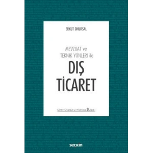 Mevzuat ve Teknik Yönleri ileDış Ticaret