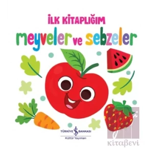 Meyveler ve Sebzeler - İlk Kitaplığım