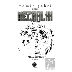 Mezarlık - Zamir Şehri 1. Kitap