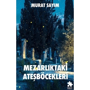 Mezarlıktaki Ateşböcekleri