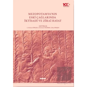 Mezopotamya’nın Eski Çağlarında İktisadi ve Zirai Hayat
