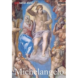 Michelangelo Buonarroti: Hayatı ve Eserleri