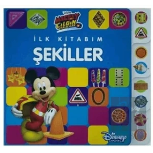Mickey ve Çılgın Yarışçılar - İlk Kitabım Şekiller