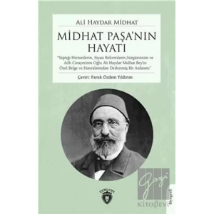 Midhat Paşanın Hayatı