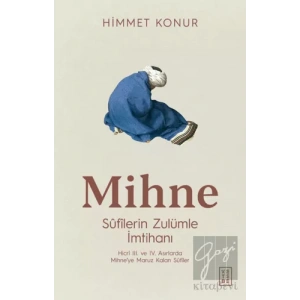 Mihne Sufilerin Zulümle İmtihanı