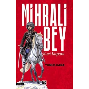 Mihrali Bey Kurt Kapanı