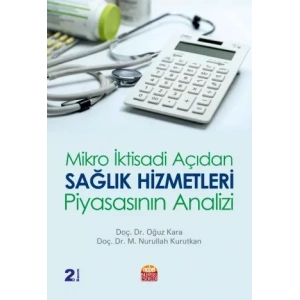 Mikro İktisadi Açıdan Sağlık Hizmetleri Piyasasının Analizi