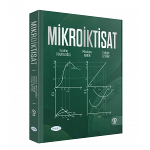 Mikroİktisat 3. Baskı - İBRAHİM TOKATLIOĞLU - MÜSLÜME NARİN