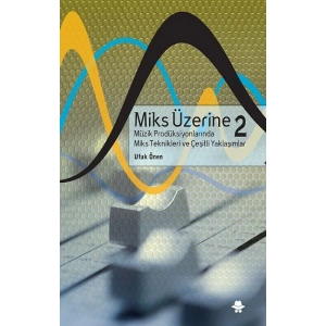 Miks Üzerine 2
