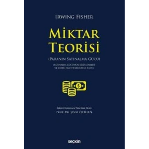 Miktar Teorisi (Paranın Satınalma Gücü)